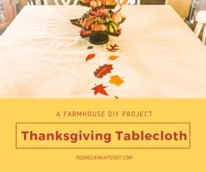 This Thanksgiving Tablecloth is the perfect way to create a Farmhouse DIY Project for the Fall season.