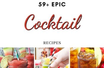 59+ Epic Cocktail Recipes – You’ll Love This!