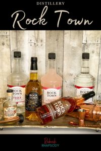 Rock Town Distillery that produces a variety spirit of spirits pictured here.